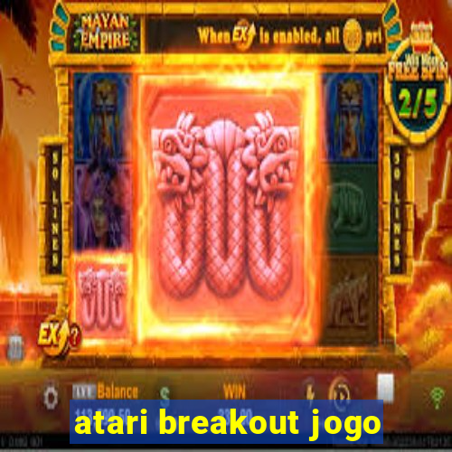 atari breakout jogo